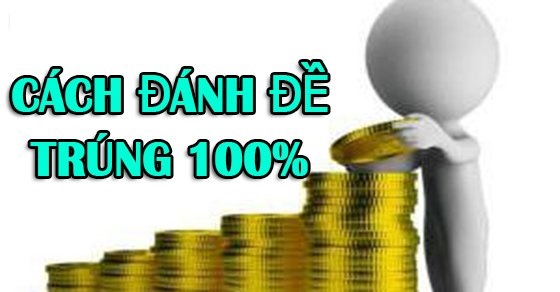 Tổng hợp bí quyết đánh đề “bách phát bách trúng” từ cao thủ